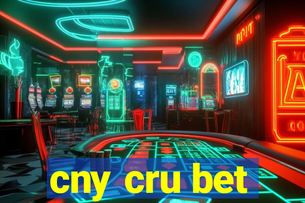 cny cru bet